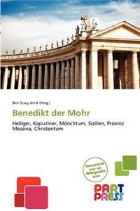 Benedikt Der Mohr