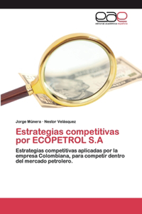 Estrategias competitivas por ECOPETROL S.A