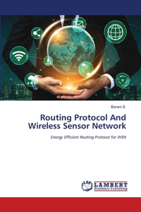 Routing Protocol And Wireless Sensor Network
