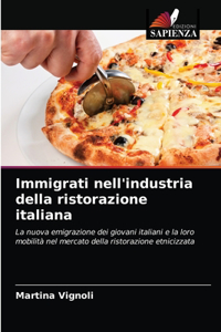 Immigrati nell'industria della ristorazione italiana