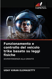 Funzionamento e controllo del veicolo trike basato su leggi fisiche