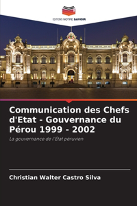 Communication des Chefs d'Etat - Gouvernance du Pérou 1999 - 2002