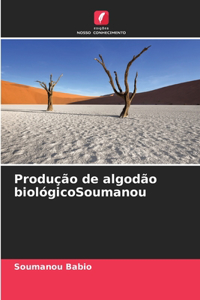 Produção de algodão biológicoSoumanou