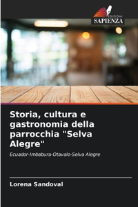 Storia, cultura e gastronomia della parrocchia 