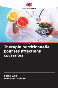 Thérapie nutritionnelle pour les affections courantes