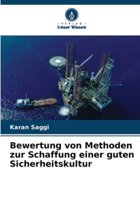 Bewertung von Methoden zur Schaffung einer guten Sicherheitskultur