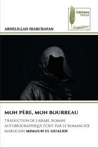 Mon Père, Mon Bourreau