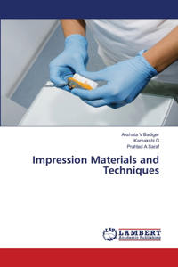 Impression Materials and Techniques
