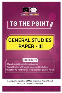 TO THE POINT GENERAL STUDIES PAPER-III [Perfect Paperback] Team Drishti [Perfect Paperback] Team Drishti [Perfect Paperback] Team Drishti [Perfect Paperback] Team Drishti [Perfect Paperback] Team Drishti