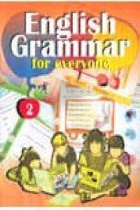English Grammar For Everyone: Book 2