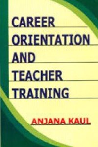 Career Orientation & Teacher Training