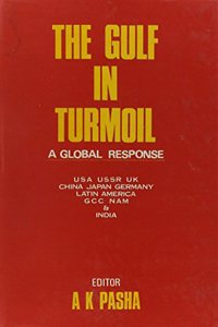 THE GULF IN TURMOIL : A Global Response