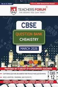 Teachers Forum CBSE Question Bank Class 12 Chemistry (For 2024-25 Board Exam)