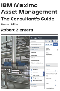 IBM Maximo Asset Management. The Consultant's Guide