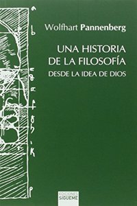 Una historia de la filosofia desde la idea de Dios