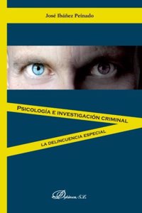 Psicologia e investigacion criminal / Psychology and criminal investigation