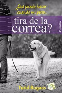 Â¿Que puedo hacer cuando mi perro tira de la correa?