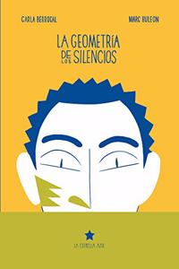 La geometria de los silencios: Relatos reales de vidas imaginarias