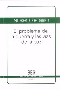 El problema de la guerra y las vias de la paz