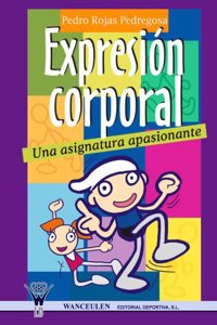 Expresion Corporal, Una Asignatura Apasionante