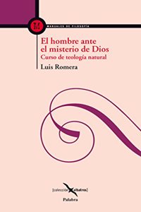 El hombre ante el misterio de Dios: Curso de teologia natural