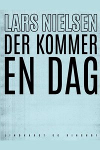 Der kommer en dag