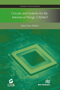 Circuits and Systems for the Internet of Things