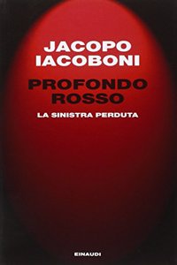 Profondo rosso. La sinistra perduta
