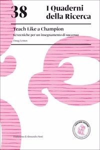 I Quaderni della Ricerca. 38. Teach Like a Champion