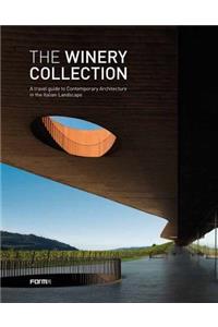 The Winery Collection: A Travel Guide to Contemporary Architecture in the Italian Landscape