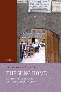Sung Home. Narrative, Morality, and the Kurdish Nation