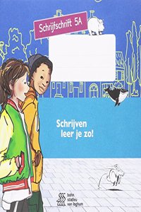 Schrijven Leer Je Zo! Schrijfschrift 5a - 5 Stuks