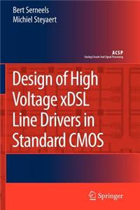 Design of High Voltage Xdsl Line Drivers in Standard CMOS