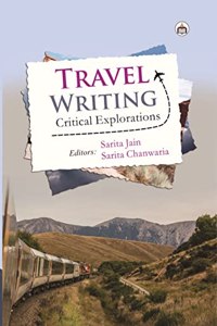 Travel Writing: Critical Explorations