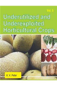 Underutilized and Underexploited Horticultural Crops