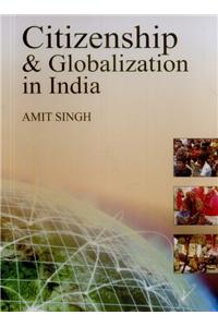 Citizenship & Globalization In India