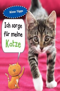 Katze. Ich sorge fur...: Haustierratgeber