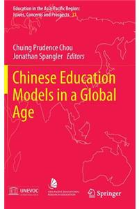 Chinese Education Models in a Global Age