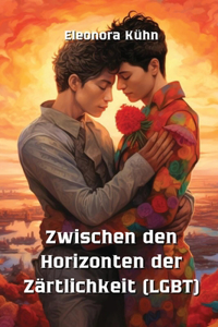 Zwischen den Horizonten der Zärtlichkeit (LGBT)