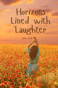 Horizons Lined with Laughter