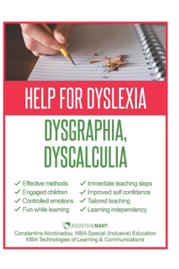 Help for Dyslexia, Dysgraphia and Dyscalculia