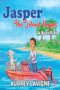 Jasper The Island Hopper; A Boat Ride