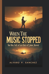 When the Music Stopped