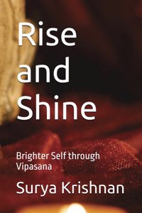 Rise and Shine: Brighter Self through Vipasana