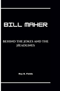 Bill Maher
