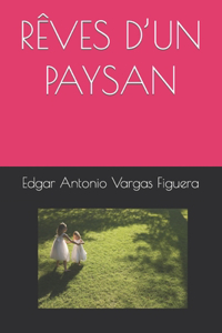 Rêves d'Un Paysan