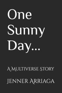 One Sunny Day