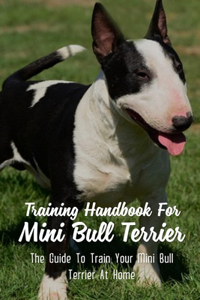 Training Handbook For Mini Bull Terrier