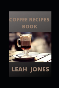 Coffee Recipes Book