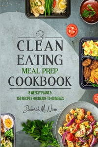 Clean Eating Meal Prep Cookbook